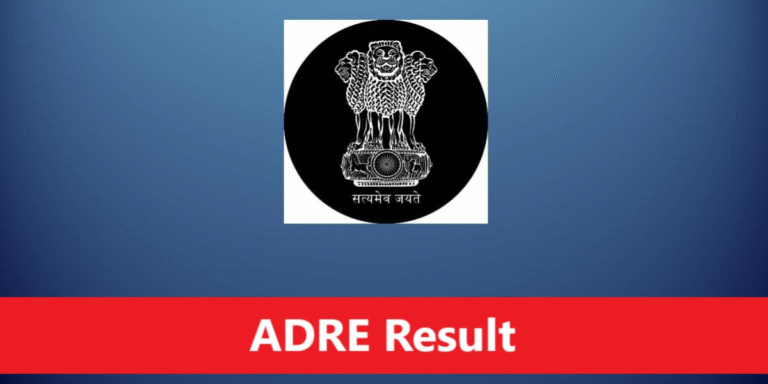 ADRE Result 2025 Announced: Update for Assam Job Seekers – Get Your Results Now!